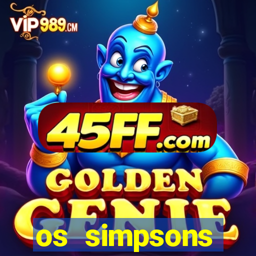 os simpsons completo dublado